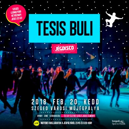 Kedden TESIS BULI a Műjégpályán először!